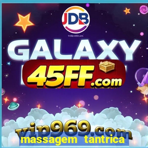 massagem tantrica perto de mim